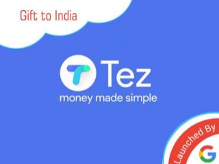 Tez launched by Google: Gift to India
 