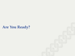 Are You Ready?
 