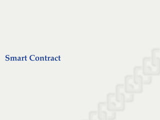 Smart Contract
 