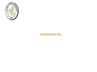 TEŞEKKÜRLER… 
