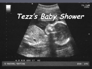 Tezz’s Baby Shower 