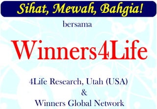 Winners Global Network 4Life Research, Utah (USA) & bersama 