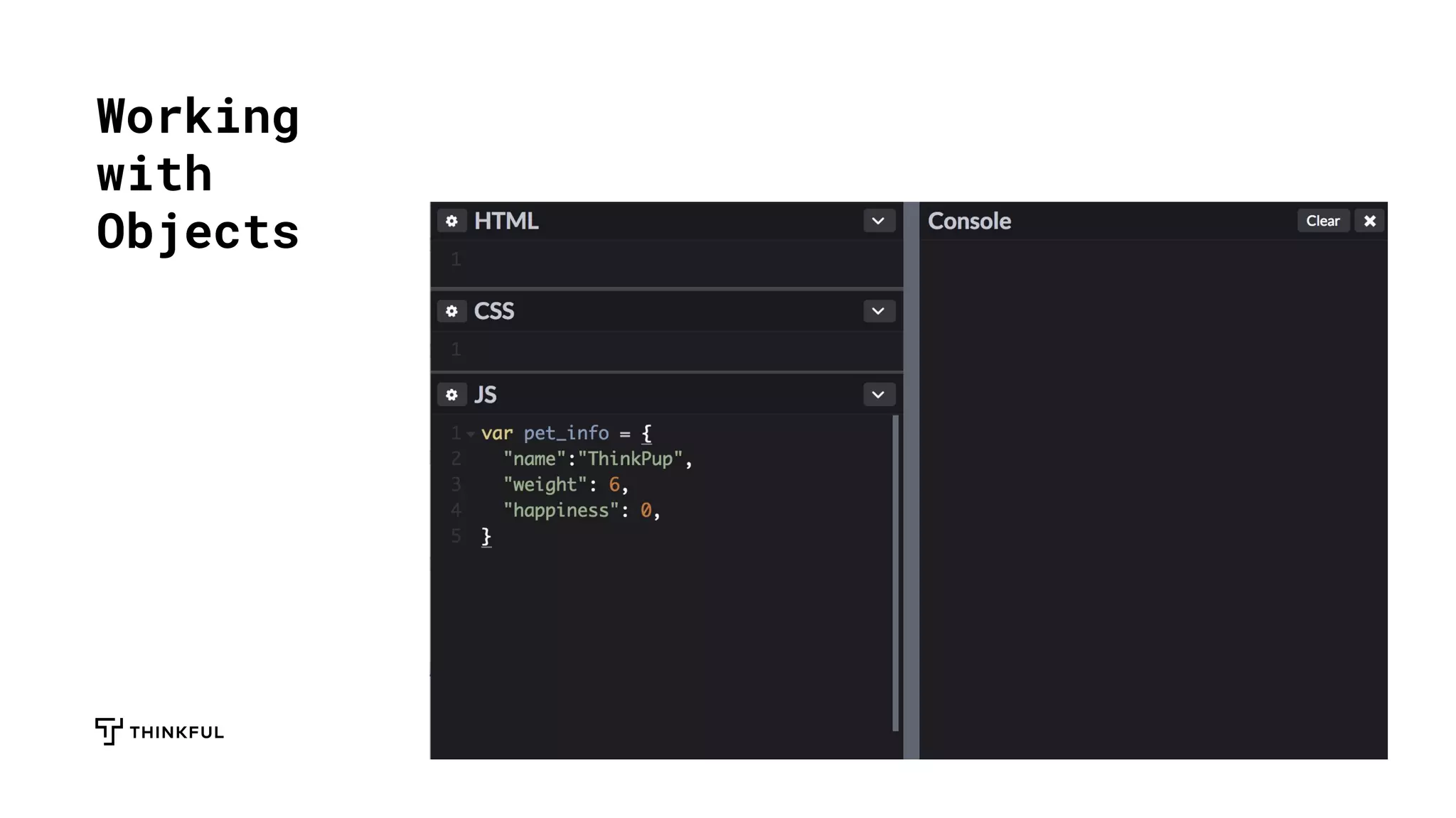 Working
with
Objects
 
