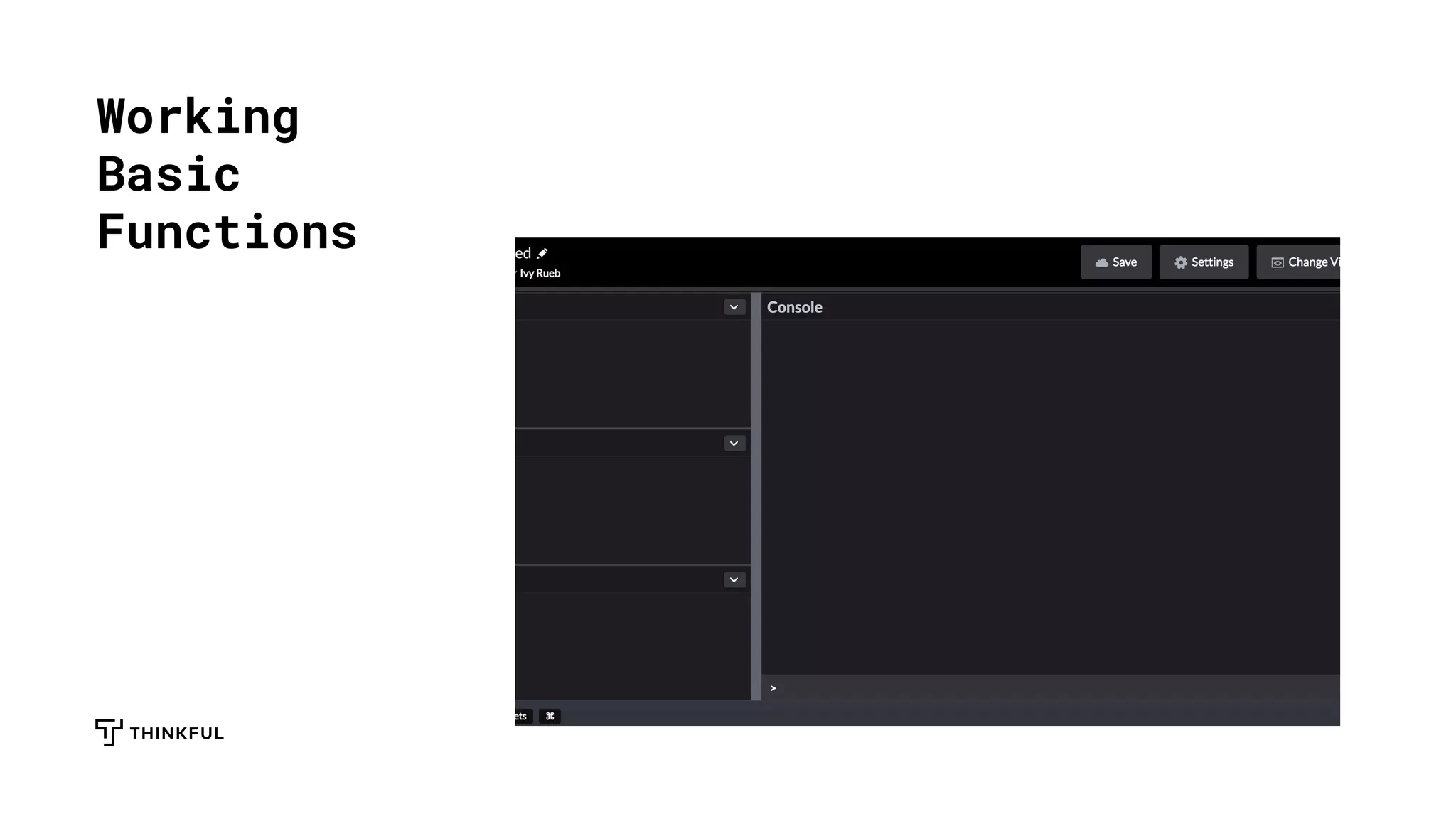 Working
Basic
Functions
 