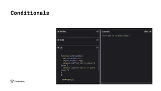 Conditionals
Example
 