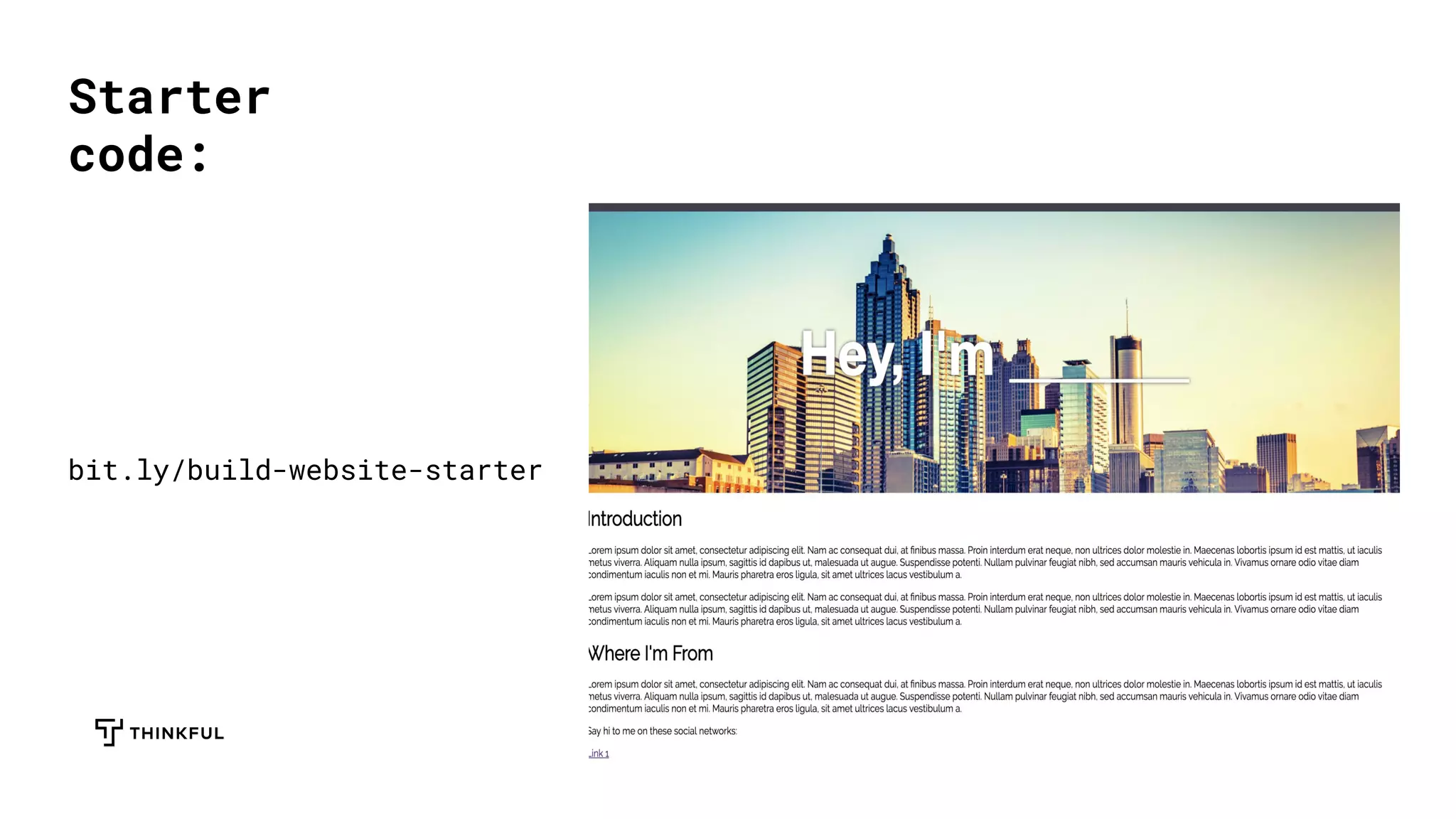 Starter
code:
bit.ly/build-website-starter