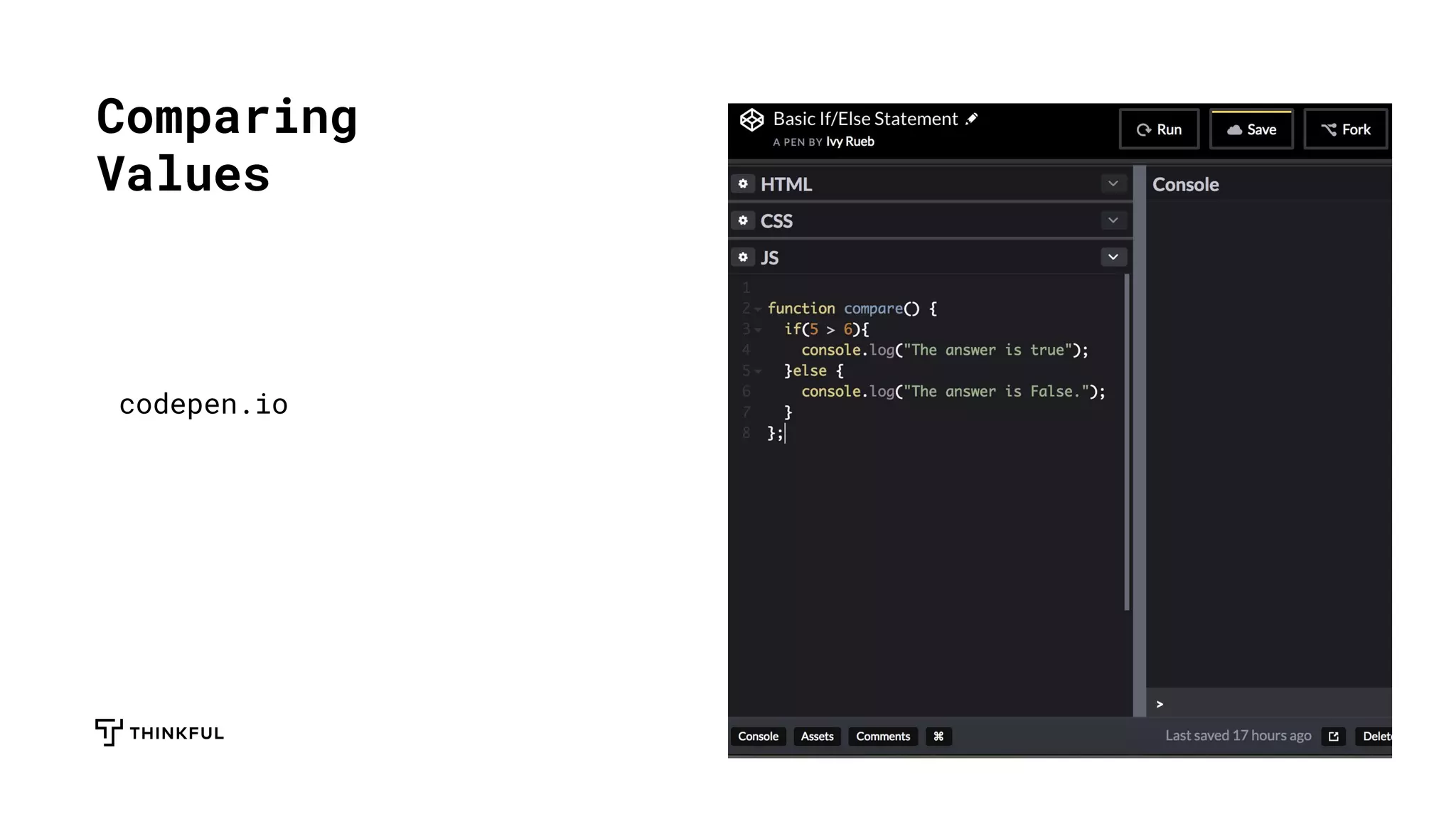 Comparing
Values
codepen.io
 
