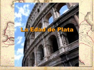 La Edad de Plata 