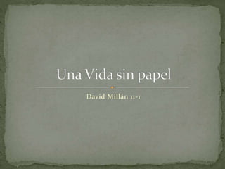 David Millán 11-1
 
