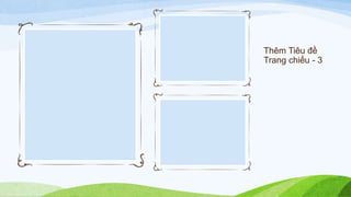Thêm Tiêu đề
Trang chiếu - 3