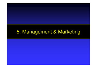 5. Management & Marketing5. Management & Marketing
 