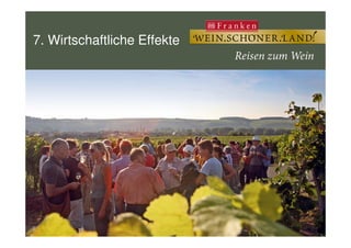 7. Wirtschaftliche Effekte
 