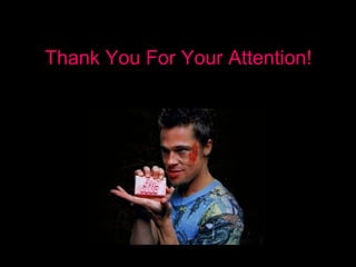 Thank You For Your Attention!
 