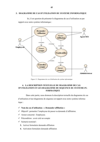 45
3. DIAGRAMME DE CAS D’UTILISATION DU SYSTEME INFORMATIQUE
Ici, il est question de présenter le diagramme de cas d’utili...