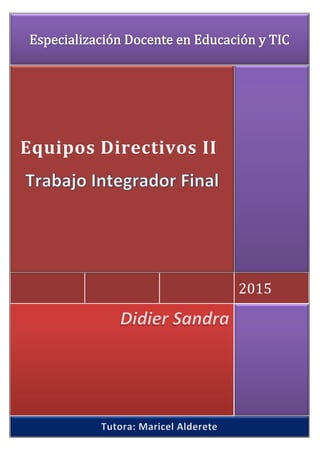 2015
Equipos Directivos II
 
