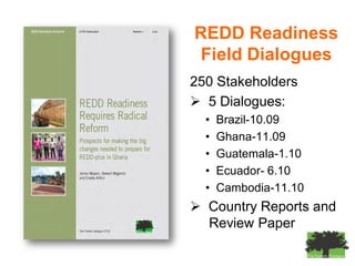 The Forests Dialogue (TFD) & IUCNREDD’s impact on Communities, Capacity and Corruption