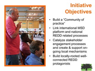 The Forests Dialogue (TFD) & IUCNREDD’s impact on Communities, Capacity and Corruption