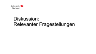 Diskussion:
Relevanter Fragestellungen
 