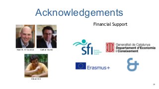 Acknowledgements
Financial Support
Noel E. O’Connor Cathal Gurrin
Albert Gil
48
 