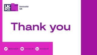 @InnovateUK Innovate UKInnovate UK
 