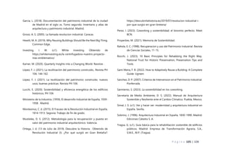 P á g i n a 105 | 108
Garcia, L. (2018). Documentación del patrimonio industrial de la ciudad
de Madrid en el siglo xx, Tomo segundo. Inventario y atlas de
arquitectura y patrimonio industrial. Madrid.
Grossi, A. S. (2005). La llamada revolucion industrial. Caracas.
Hewitt, M. A. (2019). Why Reusing Buildings Should Be the Next Big Thing.
Common Edge.
Investing, I. W. (s.f.). White Investing. Obtenido de
https://whiteinvesting.es/la-centrifugadora-nuestro-proyecto-
mas-emblematico/
Karner, M. (2020). Quarterly Insights into a Changing World. Revolve .
López, F. J. (2021). La reutilización del patrimonio construido,. Revista PH
104, 144-162.
López, F. J. (2021). La reutilización del patrimonio construido, nuevos
usos, buenas prácticas. Revista PH 104.
Lucchi, E. (2020). Sostenibilidad y eficiencia energética de los edificios
históricos. PH 104.
Ministerio de la Industria. (1959). El desarrollo Industrial de España, 1939-
1958 . Madrid.
Montesinos, C. d. (2015). El Fracaso de la Revolución Industrial en España,
1814-1913. Segovia: Trabajo de fin de grado.
Mustieles, D. S. (2012). Metodología para la recuperación y puesta en
valor del patrimonio industrial arquitectónico. Valencia.
Ortega, J. d. (13 de Julio de 2019). Descubre la Historia . Obtenido de
Revolución Industrial (I): ¿Por qué surgió en Gran Bretaña?:
https://descubrirlahistoria.es/2019/07/revolucion-industrial-i-
por-que-surgio-en-gran-bretana/
Perez, I. (2023). Coworking y sostenibilidad: el binomio perfecto. Meet
BCN.
Properties, M. (2021). Memoria de Sostenibilidad.
Rahola, E. C. (1998). Recuperacion y uso del Patrimonio Industrial. Revista
de Ciencias Sociales, 11-15.
Rocchi, J. (2023). 10 Basic Principles for Rehabbing the Right Way.
National Trust for Historic Presenvation, Preservation Tips and
Tools.
Sami Meira, F. B. (2022). How to Adaptively Reuse a Building: A Complete
Guide. Ugreen.
Sanchez, D. P. (2007). Criterios de Intervension en el Patrimonio Industrial.
Ponferrada.
Sarmiento, S. (2023). La sostenibilidad en los coworking.
Secretaría de Medio Ambiente, D. S. (2022). Manual de Arquitectura
Sostenible y Resiliente ante el Cambio Climatico. Puebla, Mexico.
Simal, J. S. (s.f.). Ver y hacer ver: modernidad y arquitectura industrial en
España. Sevilla.
Sobrino, J. (1996). Arquitectura Industrial en España, 1830-1990. Madrid:
Ediciones Cátedra S. A.
Tragsa, G. (s.f.). Guía básica para la rehabilitación sostenible de edificios
públicos. Madrid: Empresa de Transformación Agraria, S.A.,
S.M.E., M.P. (Tragsa).
 