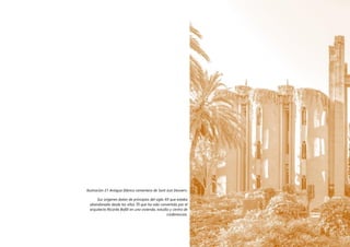 P á g i n a 99 | 108
Ilustración 21 Antigua fábrica cementera de Sant Just Desvern.
Sus orígenes datan de principios del siglo XX que estaba
abandonada desde los años 70 que ha sido convertida por el
arquitecto Ricardo Bofill en una vivienda, estudio y centro de
conferencias.
 