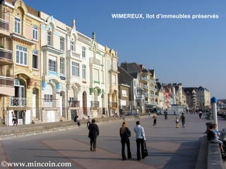 WIMEREUX, îlot d’immeubles préservés 