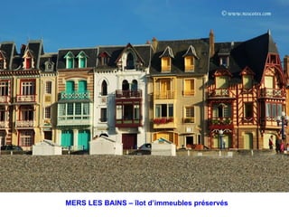 MERS LES BAINS – îlot d’immeubles préservés 