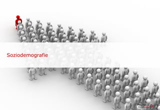 Soziodemografie
 