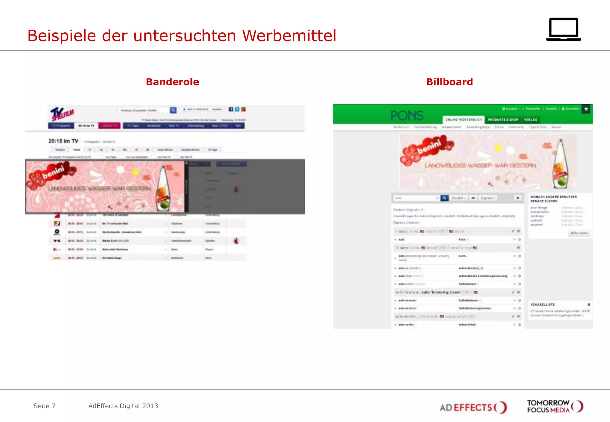 Beispiele der untersuchten Werbemittel
Banderole

Seite 7

AdEffects Digital 2013

Billboard

 