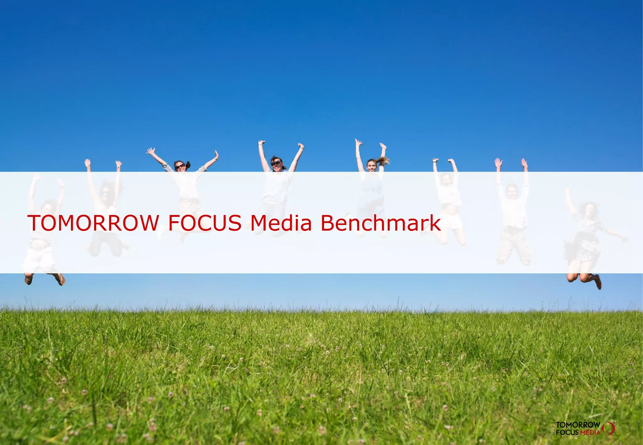 TOMORROW FOCUS Media Benchmark
 