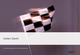 Vielen Dank!
Verwendetes Bildmaterial: www.thinkstockphotos.de
 