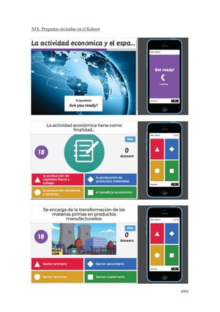 XXIV
XIX. Preguntas incluidas en el Kahoot
 