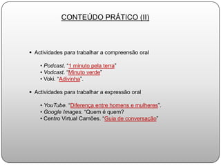 Valoração das ferramentas da web 2.0 naelaboração das actividades