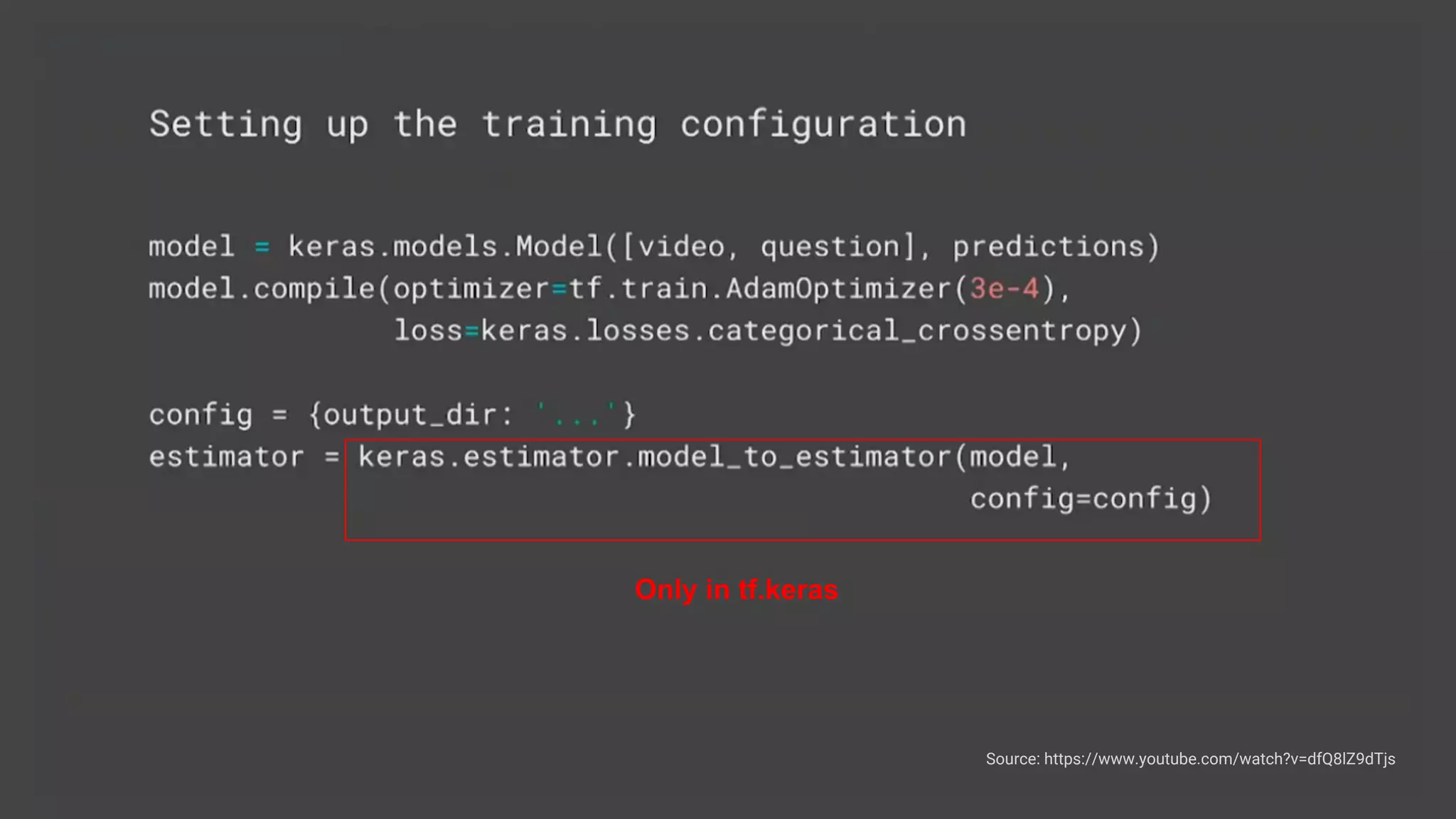 Source: https://www.youtube.com/watch?v=dfQ8lZ9dTjs
Only in tf.keras
 