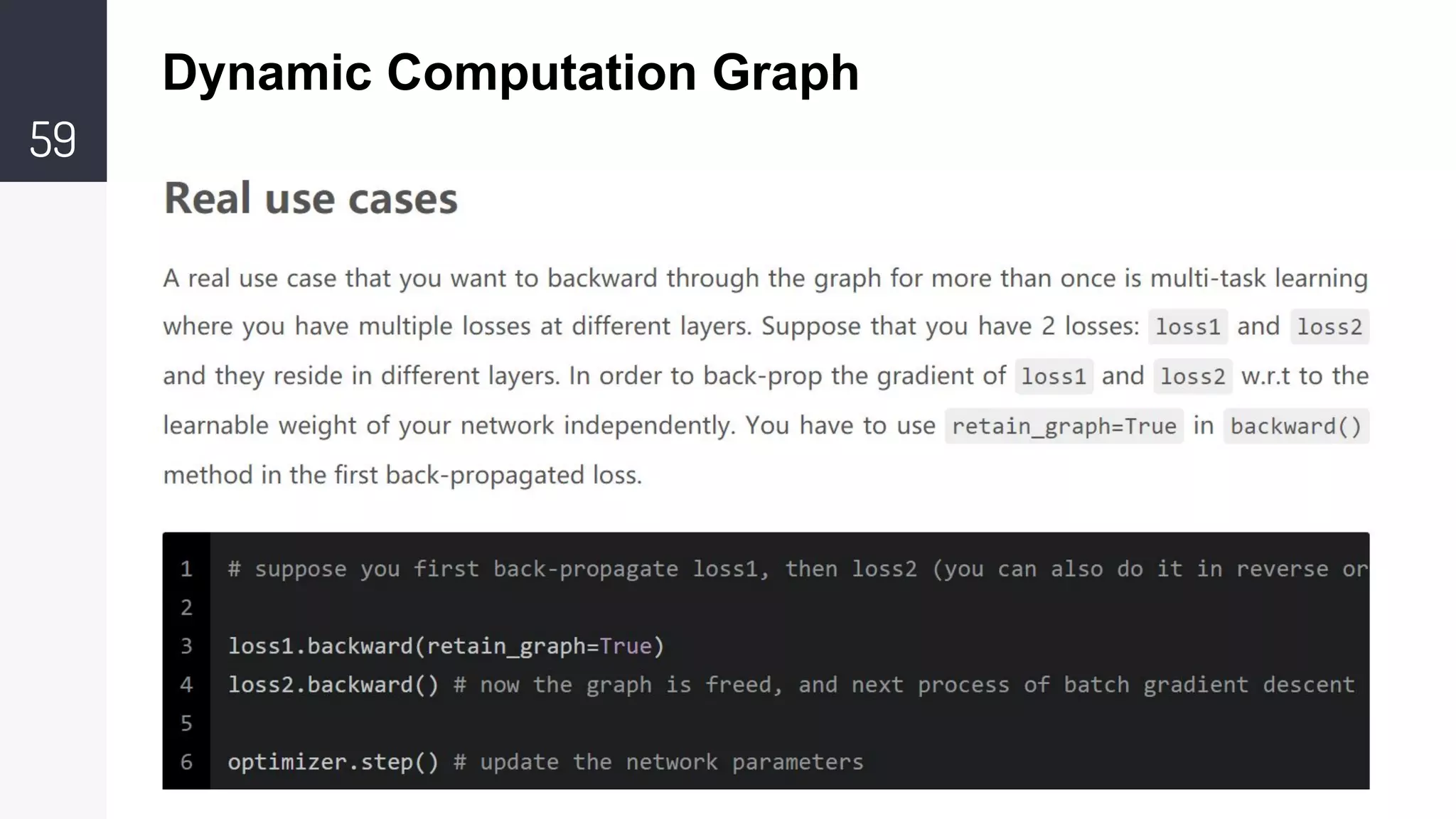 59
Dynamic Computation Graph
 