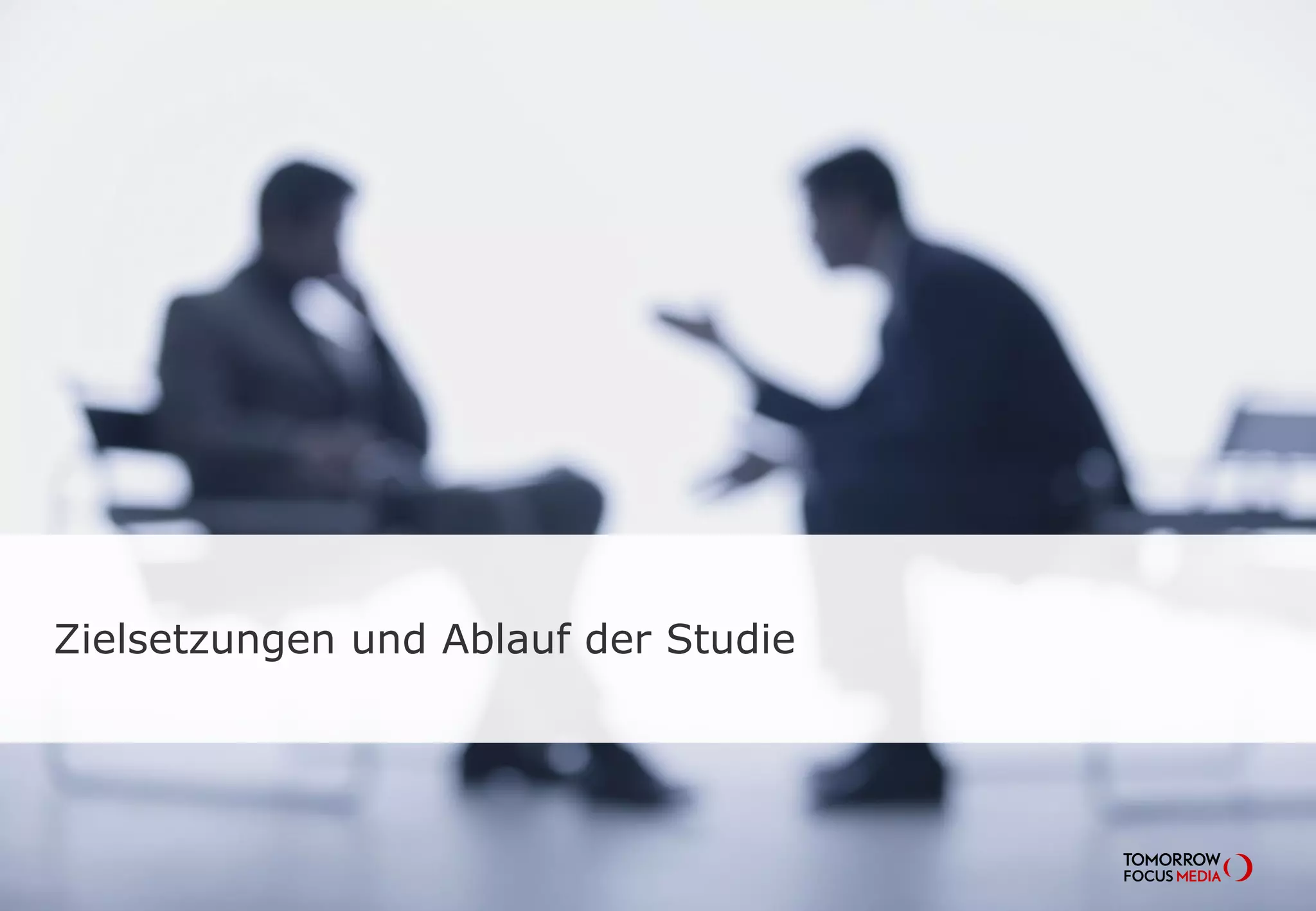 Zielsetzungen und Ablauf der Studie
 