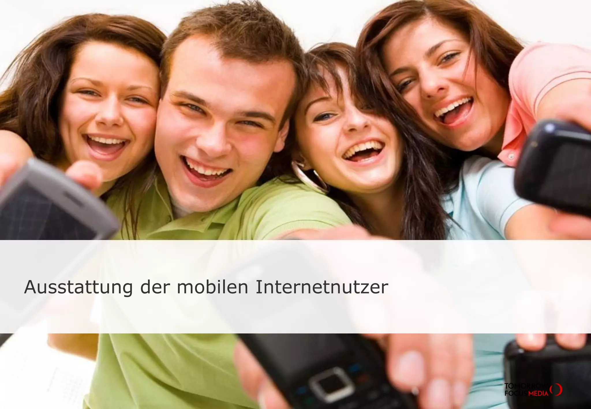 Ausstattung der mobilen Internetnutzer
 