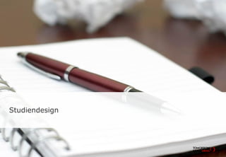 Studiendesign
 
