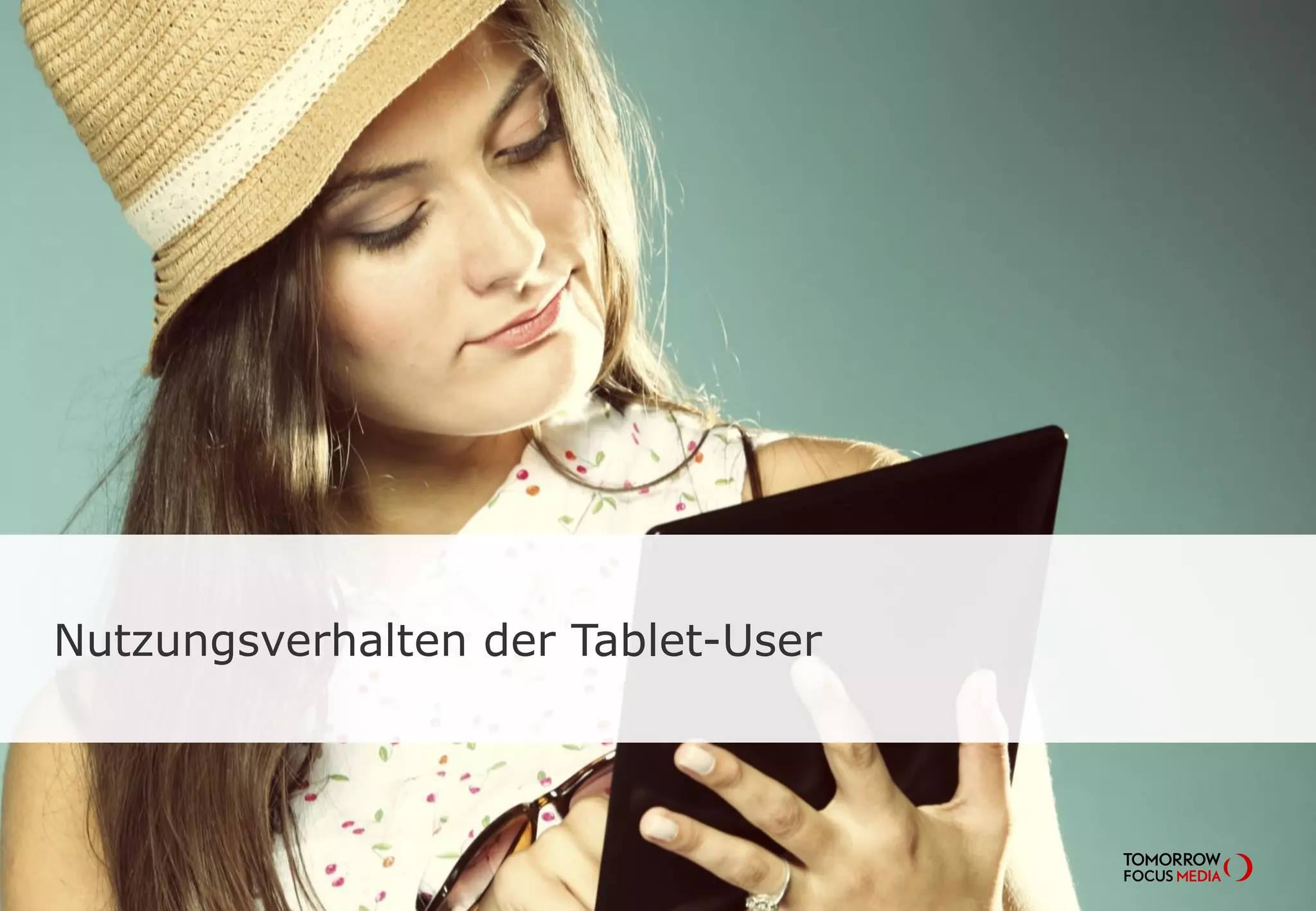 Nutzungsverhalten der Tablet-User
 
