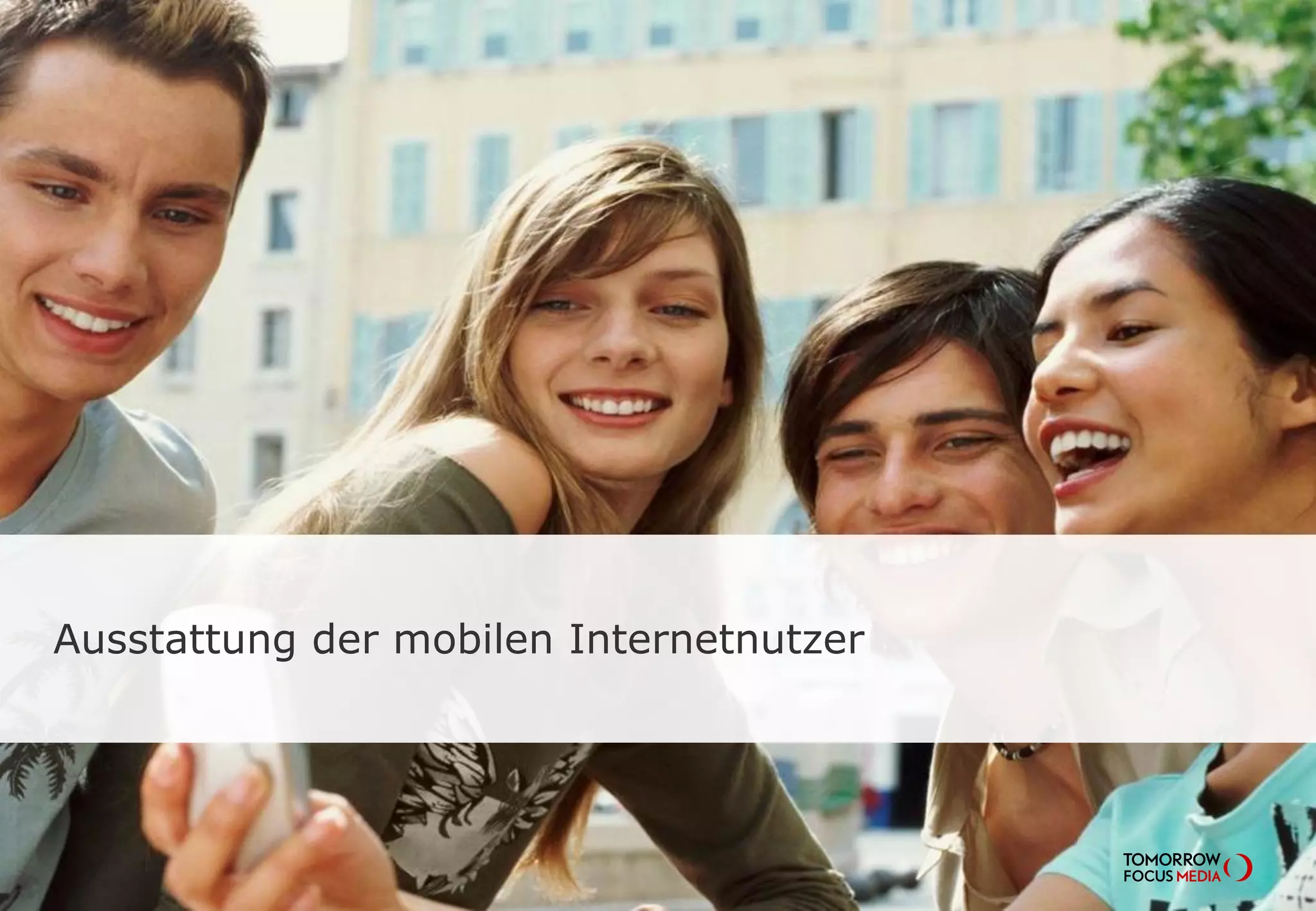 Ausstattung der mobilen Internetnutzer
 