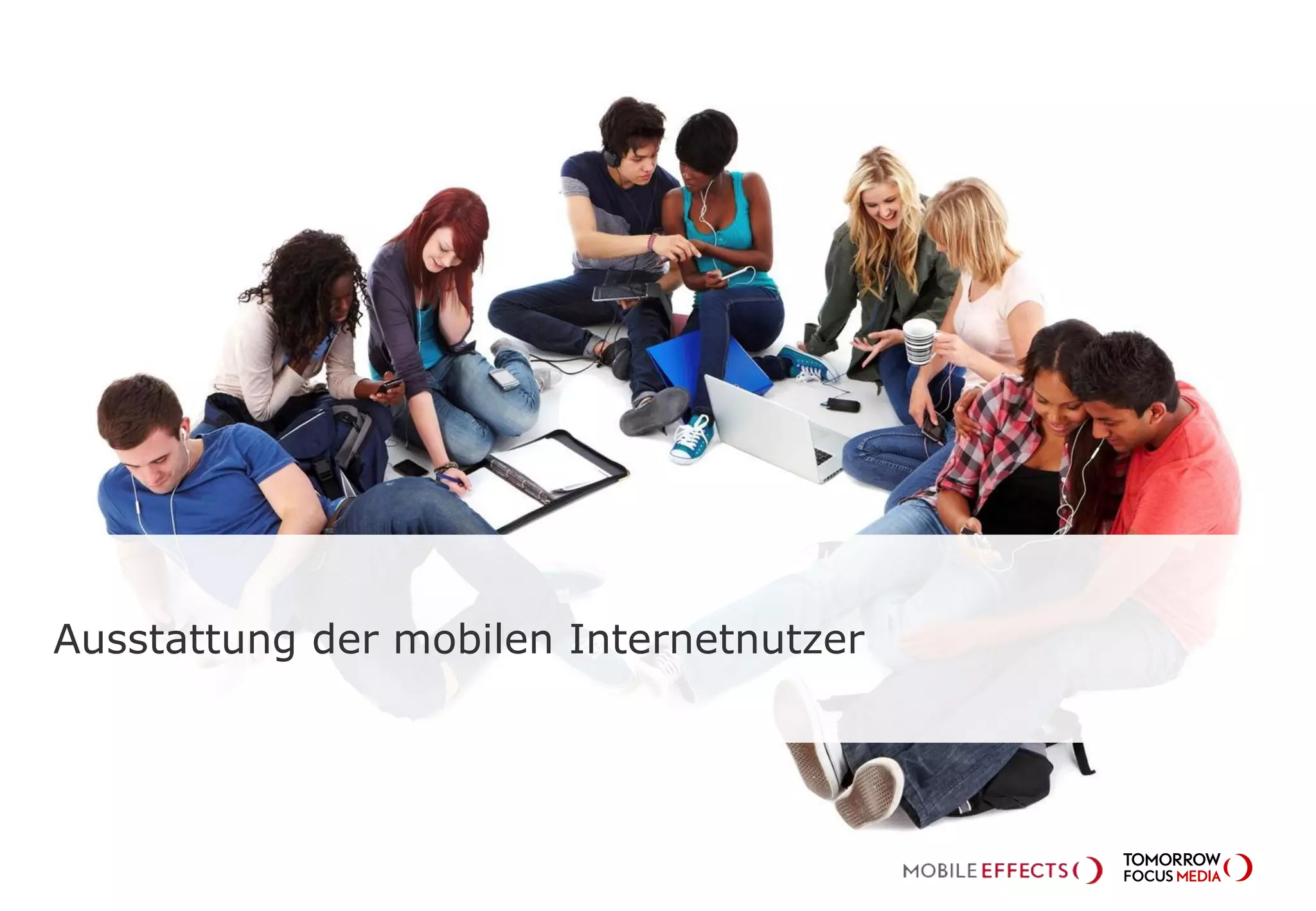 Ausstattung der mobilen Internetnutzer
 