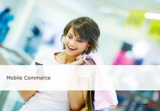 Mobile Commerce
 