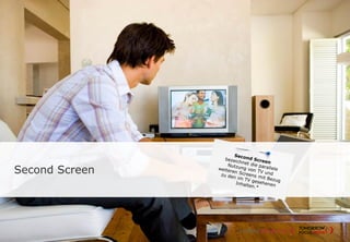 Second Screen
 