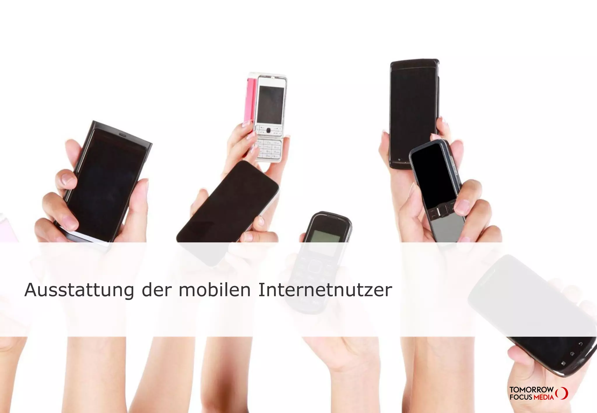 Ausstattung der mobilen Internetnutzer
 