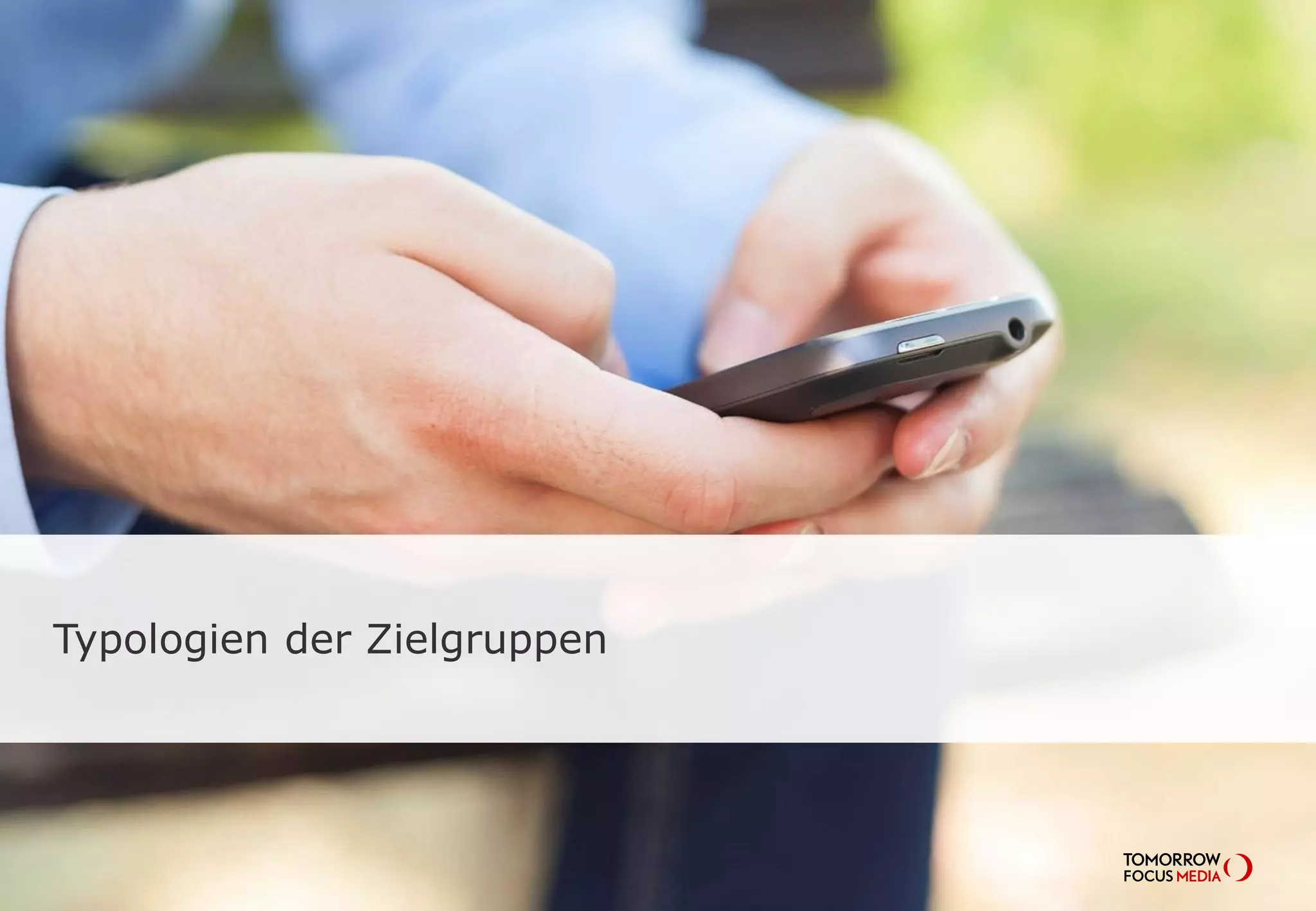Typologien der Zielgruppen
 
