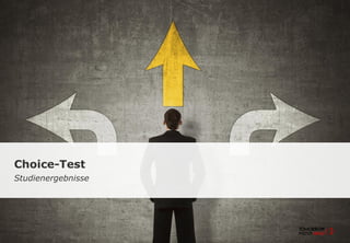 Choice-Test 
Studienergebnisse 
 