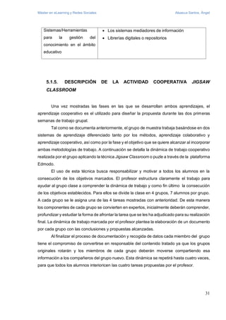 Máster en eLearning y Redes Sociales Alsasua Santos, Ángel
31
Sistemas/Herramientas
para la gestión del
conocimiento en el...