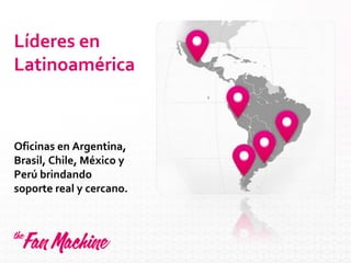 Líderes en
Latinoamérica
Oficinas en Argentina,
Brasil, Chile, México y
Perú brindando
soporte real y cercano.
 