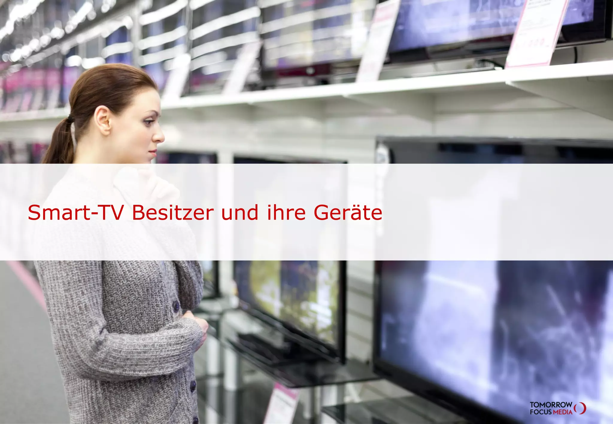 Smart-TV Besitzer und ihre Geräte
 